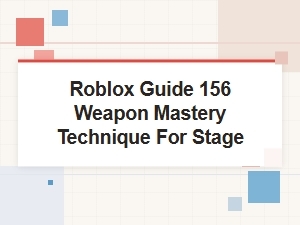 Master Stage 156 with Weapon Techniques